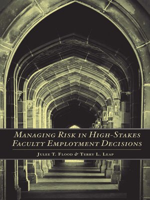 cover image of Managing Risk in High-Stakes Faculty Employment Decisions